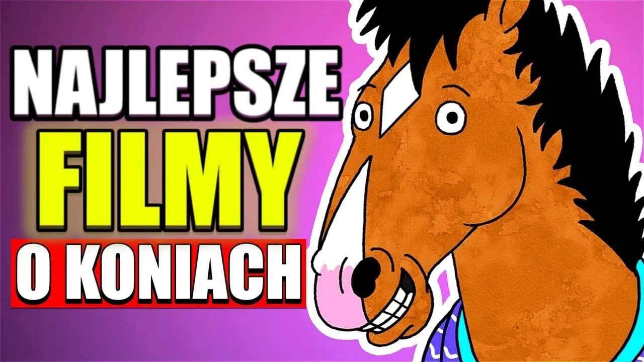 Najlepsze filmy o koniach po polsku, które musisz zobaczyć